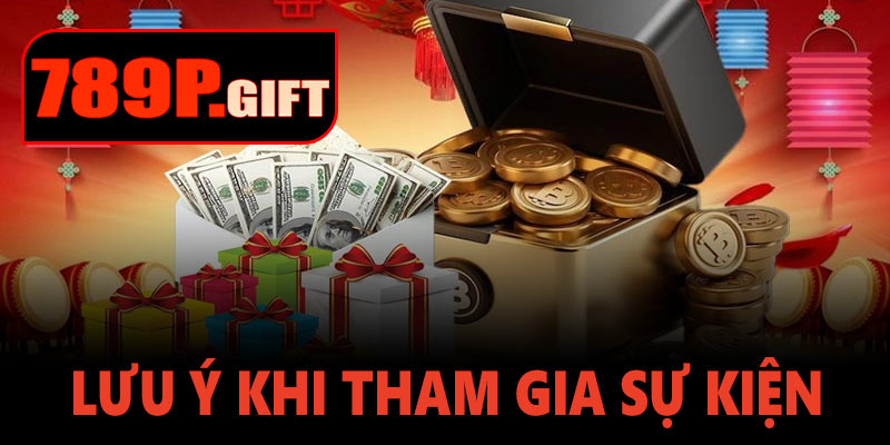 Lưu ý quan trọng khi tham gia sự kiện Tết Dương Lịch tại 789P